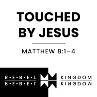 Touched by Jesus