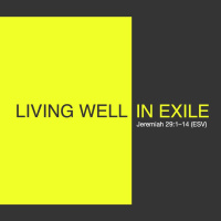 Living Well In Exile