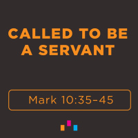 Called to Be a Servant
