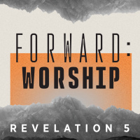 Forward: Worship
