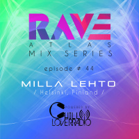 Rave Atlas Mix Series E044 S1 | Milla Lehto