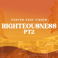 Righteousness Pt.2 |Pastor David Shearin