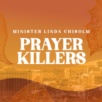 Prayer Killers | Minister Linda Chisolm