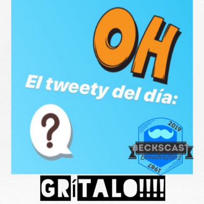 Becks | El Tweety Del Día