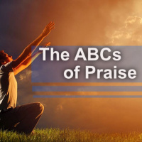 The ABCs of Praise Part 1
