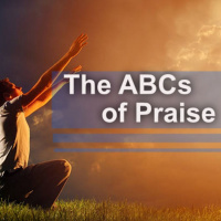 ABCs of Praise Part 2