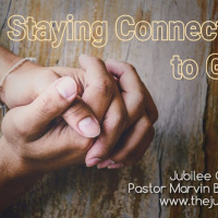 Staying Connected to God Part 2_Hearing the Voice of God