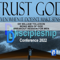 Being a Man of God in Troubled Times_Dr William Tolleson