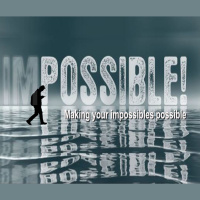 Making Your Impossible Possible Part 1