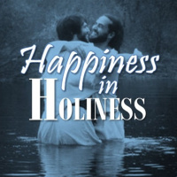 Happiness in Holiness Part 2_Oh Lord Make Me Happy