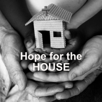 Hope for the House Part 2