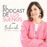 El Podcast De Los Sueños