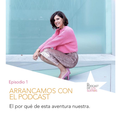 El Podcast De Los Sueños