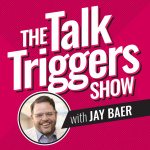 Talk Triggers Show
