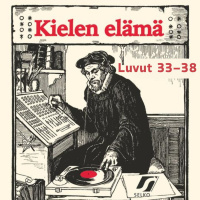 Kielen elämä, luvut 33–38