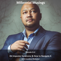 21.0: On imposter syndrome amp how to navigate it with Eusebius McKaiser