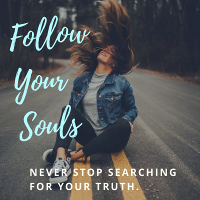 Follow Your Souls