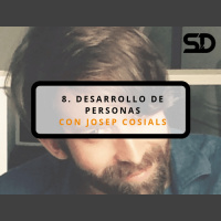 8. Desarrollo de Personas con Josep Cosials