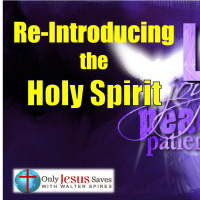 Re-Introducing the Holy Spirit (P2)