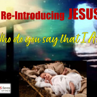 Re-Introducing Jesus (P3) - Who do you say that I am? 