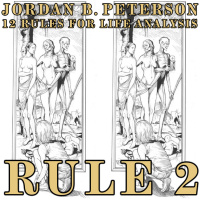 RULE 2: TREAT YOURSELF LIKE SOMEONE YOU ARE RESPONSIBLE FOR HELPING | 12 RULES FOR LIFE ANALYSIS