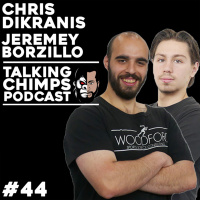 Success, Mindset amp Complaining | Talking Chimps Podcast #44 - Chris Dikranis amp Jeremey Borzillo 