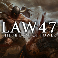 LAW 47 DO NOT GO PAST THE MARK YOU AIMED FOR IN VICTORY | THE 48 LAWS OF POWER BOOK SUMMARY ANALYSIS (ROBERT GREENE)