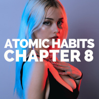 How To Make A Habit Irresistible | Atomic Habits Book Summary - Chapter 8 (James Clear)