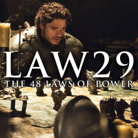 LAW 29 PLAN ALL THE WAY TO THE END | THE 48 LAWS OF POWER BOOK SUMMARY ANALYSIS (ROBERT GREENE)