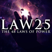 LAW 25 RECREATE YOURSELF | THE 48 LAWS OF POWER BOOK SUMMARY ANALYSIS (ROBERT GREENE)