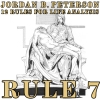 RULE 7: PURSUE WHAT IS MEANINGFUL NOT WHAT IS EXPEDIENT| 12 RULES FOR LIFE BOOK ANALYSIS (JORDAN PETERSON)