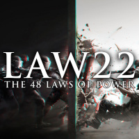 LAW 22 USE THE SURRENDER TACTIC | THE 48 LAWS OF POWER BOOK SUMMARY ANALYSIS (ROBERT GREENE)