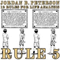 RULE 5: DO NOT LET YOUR CHILDREN DO ANYTHING THAT MAKES YOU DISLIKE THEM | 12 RULES FOR LIFE BOOK ANALYSIS (JORDAN PETERSON)