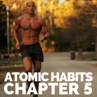 The Best Way To Start A New Habit | Atomic Habits Book Summary - Chapter 5 (James Clear)