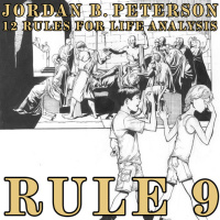 RULE 9: ASSUME THAT THE PERSON YOU ARE SPEAKING TO MIGHT KNOW SOMETHING YOU DONT | 12 RULES FOR LIFE BOOK ANALYSIS (JORDAN PETERSON)
