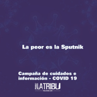 CAMPAÑA COVID | Spot 7: La peor es la Sputnik