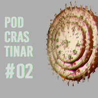 Podcrastinar #02