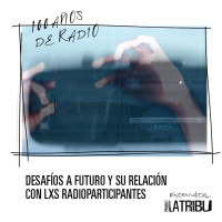 | 100 años de la radio desde las comunitarias: desafios a futuro. La radio expandida y las audiencias |
