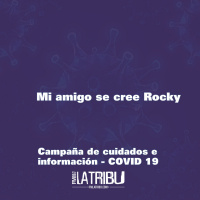 CAMPAÑA COVID | Spot 4: Mi amigo se cree Rocky.