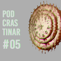 Podcrastinar #05
