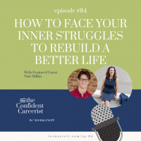 EP84: HOW TO FACE YOUR INNER STRUGGLES TO REBUILD A BETTER LIFE