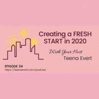 EP34: Creating a FRESH START in 2020