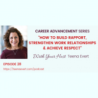 HOW TO BUILD RAPPORT, STRENGTHEN WORK RELATIONSHIPS AND ACHIEVE RESPECT