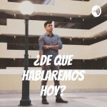 ¿de Que Hablaremos Hoy?