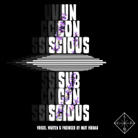 S1E9 - Unconscious / Subconscious - Part 9