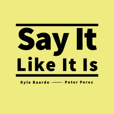 Say It Like It Is