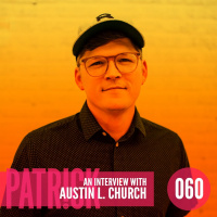 Ep 60 - Interview with Austin Church