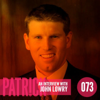 Ep 73 - An Interview with John Lowry
