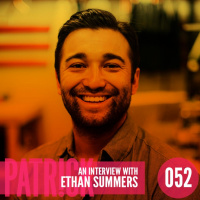Ep 52 - Interview with Ethan Summers