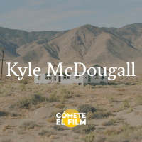 T2 E10 - Kyle McDougall fotógrafo, productor y mentor digital de la comunidad fotográfica análoga.